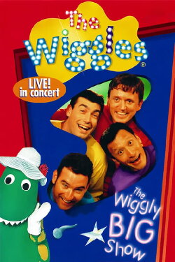 The Wiggles: The Wiggly Big Show (1999) The Wiggles: The Wiggly Big Show (1999)