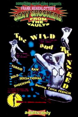 The Wild and the Naked (1962) The Wild and the Naked (1962)