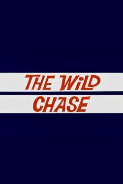 The Wild Chase (1965) The Wild Chase (1965)