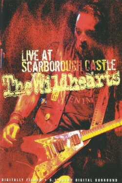 The Wildhearts - Live At Scarborough Castle (2006) The Wildhearts - Live At Scarborough Castle (2006)