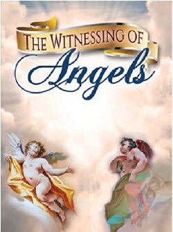 The Witnessing of Angels (2006) The Witnessing of Angels (2006)