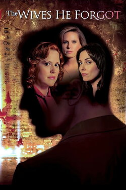 The Wives He Forgot (2006) The Wives He Forgot (2006)