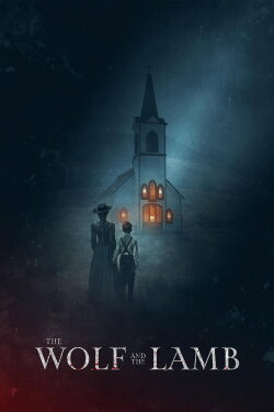 The Wolf and the Lamb (2026) The Wolf and the Lamb (2026)