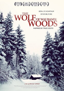 The Wolf of Waubamik Woods (2013)