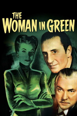 The Woman in Green (1945) The Woman in Green (1945)