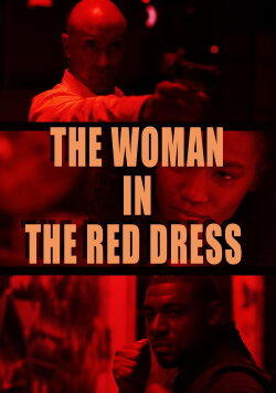 The Woman in the Red Dress (2016) The Woman in the Red Dress (2016)