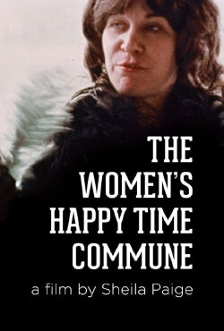 The Women's Happy Time Commune (1972) The Women's Happy Time Commune (1972)