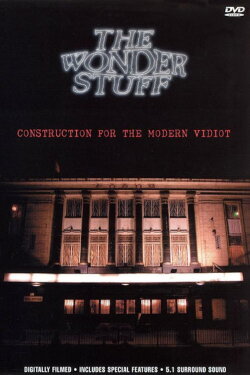 The Wonder Stuff: Construction For The Modern Vidiot (2003) The Wonder Stuff: Construction For The Modern Vidiot (2003)