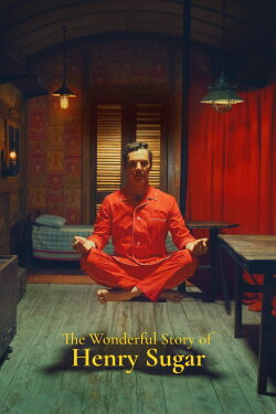 The Wonderful Story of Henry Sugar (2023) The Wonderful Story of Henry Sugar (2023)