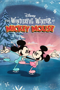 The Wonderful Winter of Mickey Mouse (2022) The Wonderful Winter of Mickey Mouse (2022)