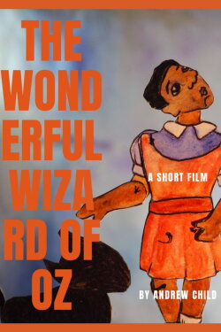 The Wonderful Wizard of Oz (2021) The Wonderful Wizard of Oz (2021)