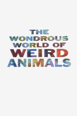 The Wondrous World of Weird Animals (1993) The Wondrous World of Weird Animals (1993)