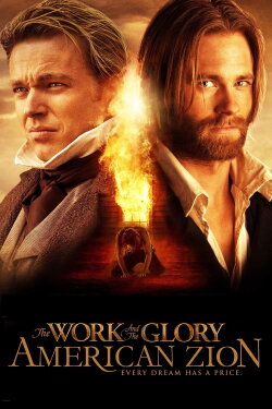 The Work and the Glory II: American Zion (2005) The Work and the Glory II: American Zion (2005)