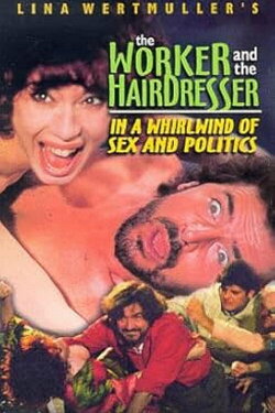 The Worker and the Hairdresser in a Whirlwind of Sex and Politics (1996) The Worker and the Hairdresser in a Whirlwind of Sex and Politics (1996)