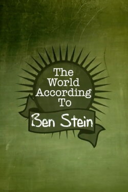 The World According to Ben Stein (2006) The World According to Ben Stein (2006)