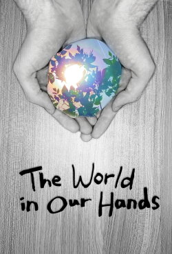 The World in Our Hands (2020) The World in Our Hands (2020)