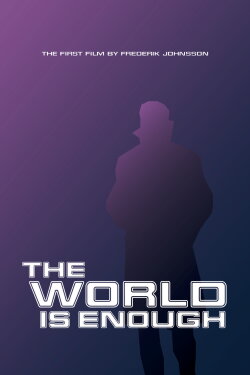 The World Is Enough (2013)