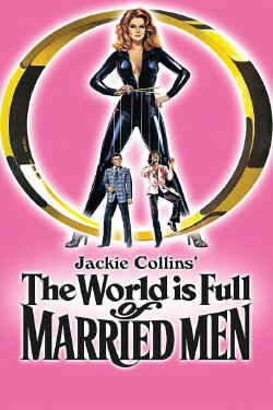 The World Is Full of Married Men (1979) The World Is Full of Married Men (1979)