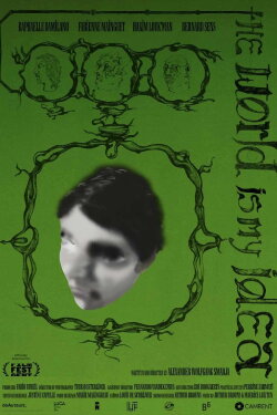 The World Is My Idea (2024) The World Is My Idea (2024)