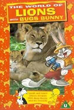 The World of Lions with Bugs Bunny (1997) The World of Lions with Bugs Bunny (1997)
