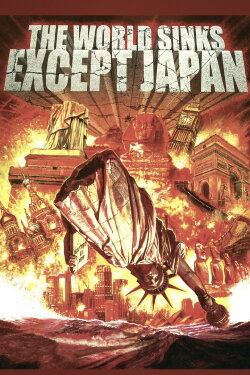 The World Sinks Except Japan (2006) The World Sinks Except Japan (2006)
