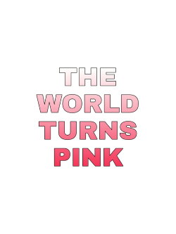 The World Turns Pink (2020) The World Turns Pink (2020)