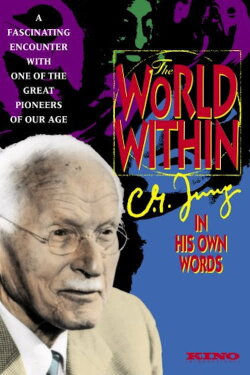 The World Within: C.G. Jung In His Own Words (1990) The World Within: C.G. Jung In His Own Words (1990)