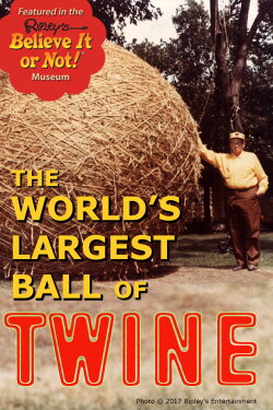 The World's largest Ball of Twine. (2017) The World's largest Ball of Twine. (2017)