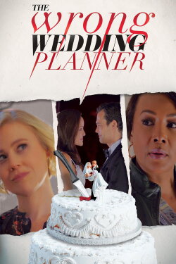 The Wrong Wedding Planner (2020) The Wrong Wedding Planner (2020)