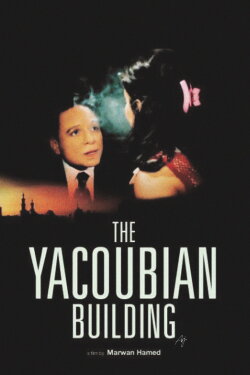The Yacoubian Building (2006) The Yacoubian Building (2006)