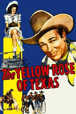 The Yellow Rose of Texas (1944) The Yellow Rose of Texas (1944)