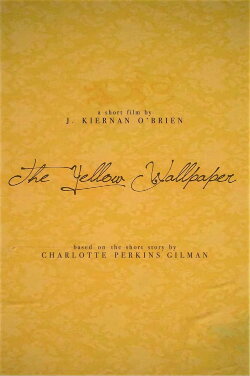 The Yellow Wallpaper (2022) The Yellow Wallpaper (2022)