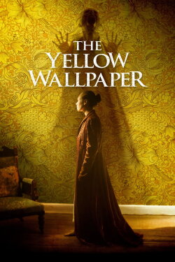 The Yellow Wallpaper (2022)