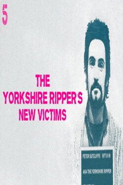 The Yorkshire Ripper's New Victims (2021) The Yorkshire Ripper's New Victims (2021)