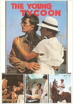 The Young Tycoon (1978) The Young Tycoon (1978)