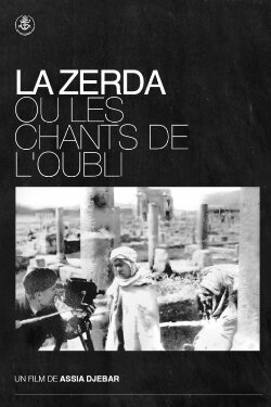 The Zerda or the Songs of Forgetting (1983) The Zerda or the Songs of Forgetting (1983)