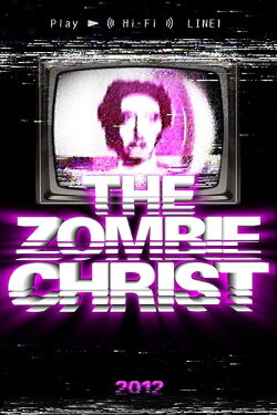 The Zombie Christ (2012) The Zombie Christ (2012)