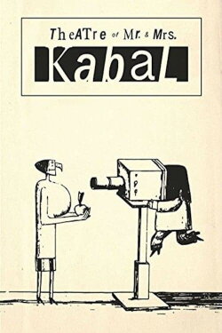 Theatre of Mr. and Mrs. Kabal (1967) Theatre of Mr. and Mrs. Kabal (1967)