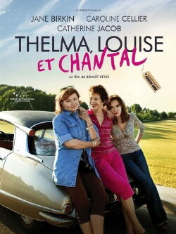Thelma, Louise et Chantal (2010) Thelma, Louise et Chantal (2010)