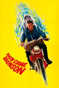 Then Came Bronson (1969) Then Came Bronson (1969)