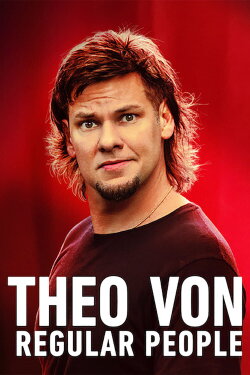 Theo Von: Regular People (2021)