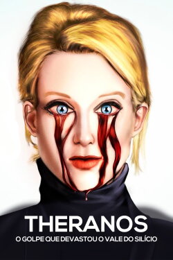 Theranos: O Golpe que Devastou o Vale do Silício (2023) Theranos: O Golpe que Devastou o Vale do Silício (2023)