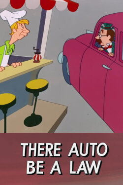 There Auto Be a Law (1953) There Auto Be a Law (1953)