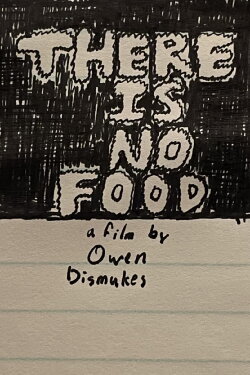 There is no food (2019) There is no food (2019)