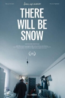 There Will Be Snow (2024)