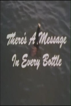 There's A Message In Every Bottle (1969) There's A Message In Every Bottle (1969)