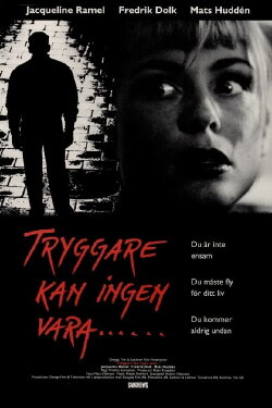 There's No One Safer (1993) There's No One Safer (1993)