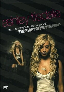 There's Something About Ashley: The Story of Headstrong (2007) There's Something About Ashley: The Story of Headstrong (2007)