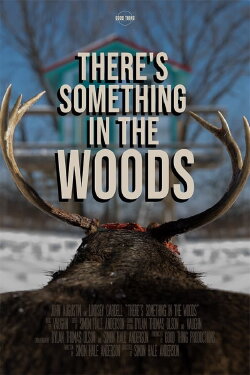 There's Something in the Woods (2021) There's Something in the Woods (2021)