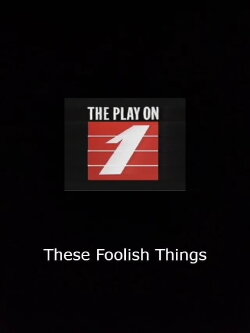 These Foolish Things (1989) These Foolish Things (1989)